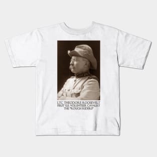 Theodore Roosevelt, First U.S. Volunteer Cavalry - The Rough Riders Kids T-Shirt